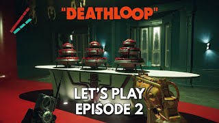 DEATHLOOP Gameplay FR  Lets Play Découverte Episode 2 [upl. by Arrad]