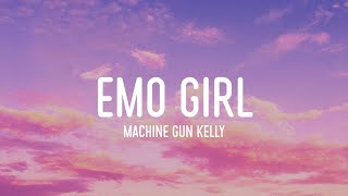 Machine Gun Kelly  emo girl ft WILLOW Lyrics I fell in love with an emo girl [upl. by Ahsenom]