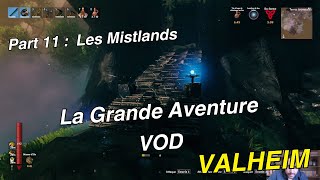 Valheim LGA Episode 11  Les Mistlands Serveur Communautaire [upl. by Ettenig]