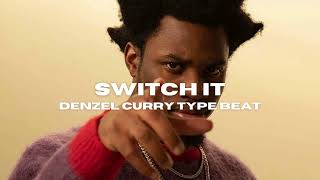 FREE Denzel Curry Type Beat  SWITCH IT prodbybvlwa [upl. by Sharla]