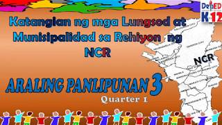 Katangian ng mga Lungsod at Munisipalidad sa Rehiyon ng NCR with Activities AP3 Aralin 4 Q1 [upl. by Drawyeh]