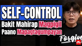 SELFCONTROL Bakit mahirap magpigil Paano mapagtagumpayan [upl. by Garlanda478]