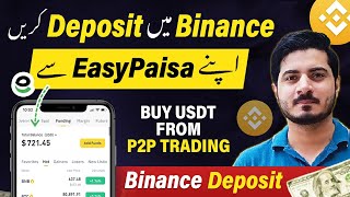 How to Deposit Money in Binance from Easypaisa in Pakistan 2024  Binance Me Deposit Kaise Kare [upl. by Annoval187]