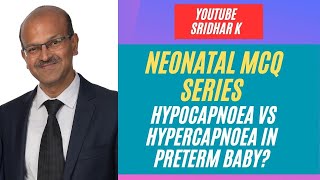 How do Hypocapnoea and Hypercapnoea affect the preterm baby hypocapnoea hypercapnoea IVH PVL [upl. by Ahsilef42]