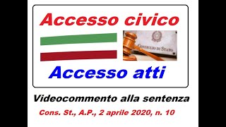 Accesso civico e accesso agli atti  Consiglio di Stato Ad Plenaria sent 102020 05042020 [upl. by Flynn]