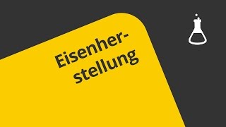 Von der Erzförderung zur Stahlverarbeitung Wie man Eisen herstellt  Chemie [upl. by Aleihs]