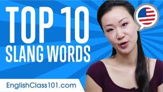 Learn the Top 10 English Slang Words You Must Know [upl. by Corkhill]