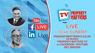 PROPERTY MATTERS TV LIVE  22nd August 2024 [upl. by Ellerad121]