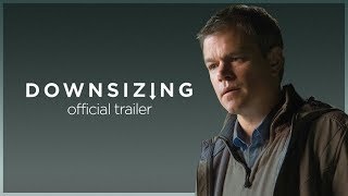 Downsizing  Final Trailer  Paramount Pictures Australia [upl. by Norse]