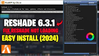 FiveM  How to Install ReShade v631  Fix Fivem Reshade 631 Not Loading amp Working 2024 [upl. by Aicat]