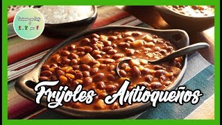 FRIJOLES ANTIOQUEÑOS  Cocinando con Dolly en 1 2 por 3 [upl. by Riamo]