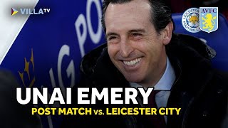 POST MATCH  Unai Emery on 21 Leicester Victory  LEIAVL [upl. by Nerrual428]