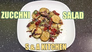 Its Extremely Easy And Delicious  Zucchini Salad Recipe [upl. by Elleinod]