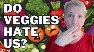 Do Veggies Hate Us [upl. by Seda]