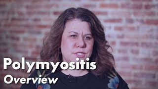 Polymyositis Overview  Johns Hopkins Myositis Center [upl. by Eatnad]