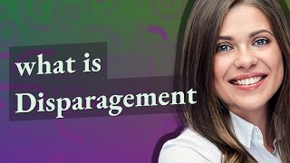 Disparagement  meaning of Disparagement [upl. by Pelagia]