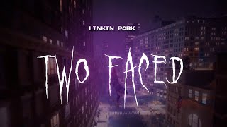 linkin park  two faced  sped up  lyrics [upl. by Nivrag]