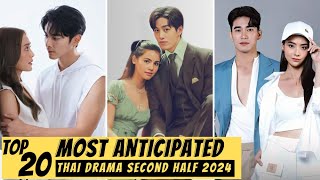 Top 20 Most Anticipated Thai Drama in Second Half 2024  New Thai Drama 2024 [upl. by Adnak783]