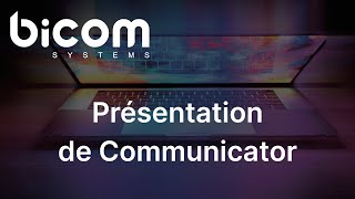 Présentation de COMMUNICATOR  Bicom Systems [upl. by Enitsuj]