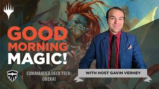 Obeka Brute Chronologist Deck Tech As Played on Commander Clash  Good Morning Magic  Legends [upl. by Kenny]