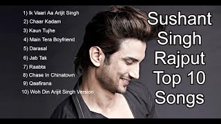 Sushant Singh Rajput Top 10 Songs  Best Songs of Sushant Singh Rajput [upl. by Parnell]