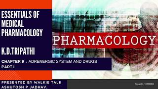 Essentials of Medical Pharmacology  K D Tripathi Episode 19  Chapter 9  1 by Walkie Talk [upl. by Nnylkoorb]