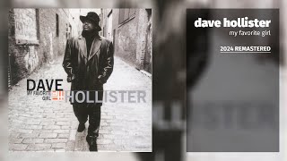 Dave Hollister  My Favorite Girl LP Version 2024 Remastered [upl. by Hose]