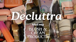 Declutter Höst 2024 Blush amp kräm produkter [upl. by Ynnob]