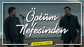 Mustafa Ceceli amp Ekin Uzunlar  Öptüm Nefesinden Kemençe Cover  Öpüm nəfəsindən [upl. by Cadel257]