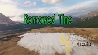 Cueshé  Borrowed Time KaraokeLyricsInstrumental [upl. by Candace115]