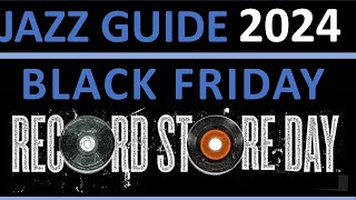 Record Store Day 2024 Black Friday JAZZ GUIDE [upl. by Banebrudge]