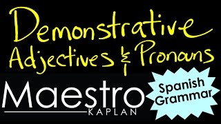 DEMONSTRATIVE ADJECTIVES and DEMONSTRATIVE PRONOUNS in Spanish [upl. by Pool]