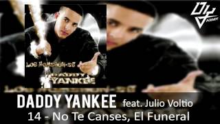 Daddy Yankee Feat Julio Voltio  No Te Canses El Funeral  Los Homerunes [upl. by Olifoet]