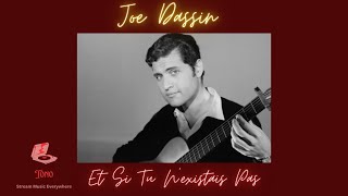 Joe Dassin  Et Si Tu Nexistais Pas Lyrics  English Translation [upl. by Atnima]