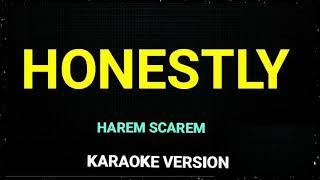 HONESTLY  KARAOKE VERSION  HAREM SCAREM [upl. by Eilac798]