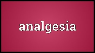 Analgesia Meaning [upl. by Rinum255]