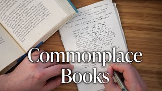 How to Keep a Commonplace Book And Why You Should [upl. by Eudocia]