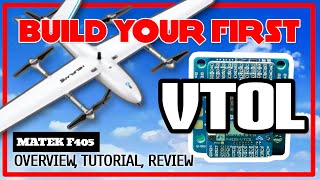 BUILD your first VTOL  Matek F405 VTOL Review amp Tutorial [upl. by Cohligan]