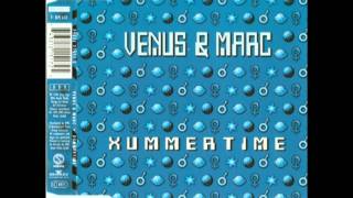 Venus amp Marc  Xummertime 1994 Original Radio Edit [upl. by Mikah]