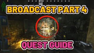 Broadcast Part 4 Quest Guide  Streets of Tarkov escapefromtarkov tarkov [upl. by Alessig]