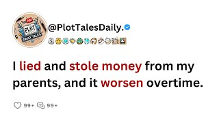 I lied and stole money from my parents and it worsen overtime  2 Reddit Stories [upl. by Amaerd]