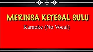 sarawakian Merinsa ketegal Sulu Karaoke No Vocal [upl. by Junie452]