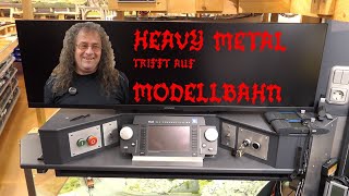 Heavy Metal meets Modellbahn Die perfekte Kombination [upl. by Dolhenty]