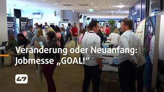 STUDIO 47 live  VERÄNDERUNG ODER NEUANFANG JOBMESSE „GOAL JOB EINSTIEG KARRIERE“ [upl. by Aciretehs]