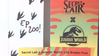 Secret Lair x Jurassic World Life Breaks Free  Secret Lair Sunday 200 mtg [upl. by Troy]