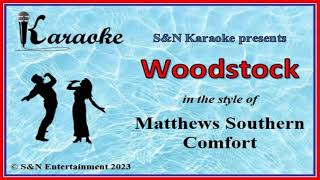 SampN Karaoke  Matthews Southern Comfort  Woodstock [upl. by Lemak324]