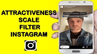 HOW TO GET ATTRACTIVENESS SCALE FILTER ON INSTAGRAM [upl. by Rosenquist]