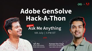 Ask Me Anything Session  GeeksforGeeks X Adobe GenSolve Hackathon Innovate to Impact [upl. by Alfreda]