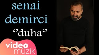 Senai Demirci  Duha [upl. by Willetta]