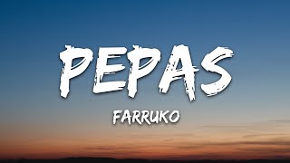 Farruko  Pepas LetraLyrics [upl. by Suiluj933]